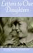 Letters to Our Daughters: Mother's Words of Love Image