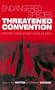 Endangered Species, Threatened Convention: The Past, Present and Future of CITES, the Convention on International Trade in Endangered Species of Wild Fauna and Flora
