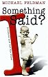 Something I Said?: Innuendo and Out the Other