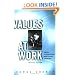 Values at Work: Employee Participation Meets Market Pressure at Mondragon