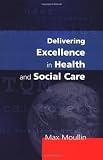 Delivering Excellence In Health and Social Care