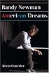 Randy Newman: American Dreams