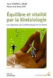 Revue Le Souffle d'Or  / Equilibre et vitalité par la kinésiologie : Les réponses de la Kinésiologie de la Santé