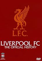 Get Hold Of Liverpool FC Official History On Line..