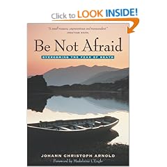 Be Not Afraid: Overcoming the Fear of Death