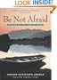 Be Not Afraid: Overcoming the Fear of Death