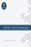 Alfred, Lord Tennyson: Selected Poems
