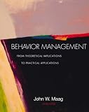 Behavior Management : From Theoretical Implications To  Practical Applications