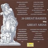 20 Great Basses sing Great Arias