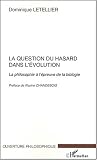 La question du hasard dans l\'évolution