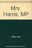 Mrs Harris, M.P.