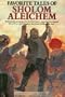 Favorite Tales of Shalom Aleichem