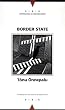 Border State (Writings from an Unbound Europe)