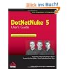 DotNetNuke 5 User's Guide: Get Your Website Up and Running (Wrox Programmer to Programmer)