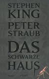 Das schwarze Haus: Roman - Stephen King