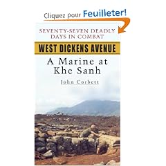 West Dickens Avenue: A Marine at Khe Sanh