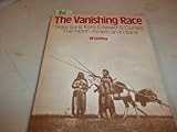 The vanishing race : selections from Edward S. Curtis' 'The North American Indian'