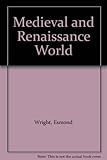 The Medieval and Renaissance world