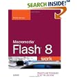 Macromedia Flash 8 @work: Projects and Techniques to Get the Job... by  Phillip Kerman