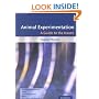 Animal Experimentation: A Guide to the Issues