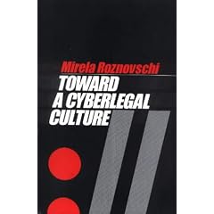 Toward a Cyberlegal Culture