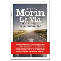 La v�a para el futuro de la humanidad (Biblioteca Edgar Morin)