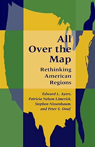 All Over the Map: Rethinking American Regions