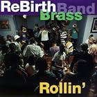 Rollin' by  Rebirth Brass Band 