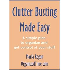 Clutter Busting Made Easy: A Simple Plan to Organize and Get Control of Your Stuff