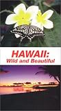 Hawaii: Wild and Beautiful