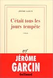 C'�tait tous les jours temp�te