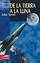De la tierra a la luna (Clasicos de la literatura series)
