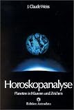 Produkt-Bild: Horoskopanalyse, 2 Bde., Bd.1, Planeten in H&auml;usern und Zeichen