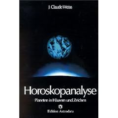 Horoskopanalyse, 2 Bde., Bd.1, Planeten in H�usern und Zeichen