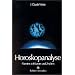 Horoskopanalyse, 2 Bde., Bd.1, Planeten in H�usern und Zeichen