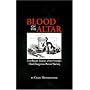Blood on the Altar: The Secret History of the World's Most Dangerous Secret Society