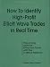 How to Identify High Profit Elliott Wave Trades in Real-Time