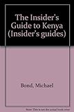The insider's guide to Kenya