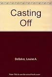 Casting off : a novel