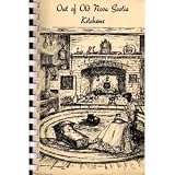 Out of old Nova Scotia kitchens; a collection of traditional recipes of Nova Scotia and the stories of the people who cooked them