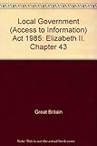Local Government (Access to Information) Act 1985 : chapter 43