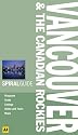 Vancouver and the Canadian Rockies (AA Spiral Guides)