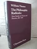 The philosophic radicals : nine studies in theory and practice, 1817-1841