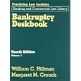 Bankruptcy Deskbook 2-Volume Set : 4th Edition by William C. Hillman and Margaret M. Crouch