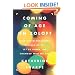 Coming of Age on Zoloft: How Antidepressants Cheered Us Up, Let Us Down, and Changed Who We Are
