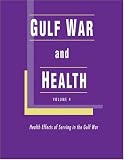 Gulf War and Health: Volume 4. Health Effects of Serving in the Gulf War Gulf War and Health: Volume 4. Health Effects of Serving in the Gulf War