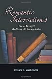 Romantic Interactions: Social Being and the Turns of Literary Action