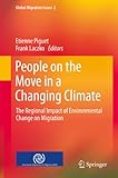 People on the move in a changing climate : the regional impact of environmental change on migration