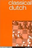 Classical Dutch (Everyman Chess) by Jan Pinski