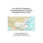 The 2007-2012 Outlook for Snowboarding Boots for Step-In Bindings in Greater China by  Philip M. Parker